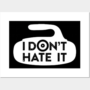 I Don't Hate It Posters and Art